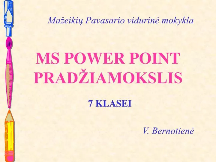 ms power point prad iamokslis