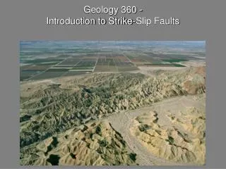 Geology 360 - Introduction to Strike-Slip Faults