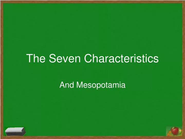 the seven characteristics