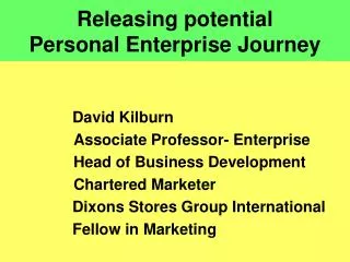 Releasing potential Personal Enterprise Journey