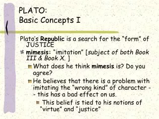 PLATO: Basic Concepts I