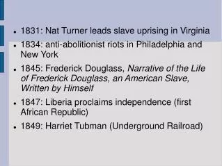 1831: Nat Turner leads slave uprising in Virginia