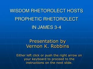 WISDOM RHETOROLECT HOSTS PROPHETIC RHETOROLECT IN JAMES 3-4