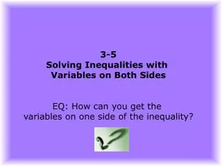 3-5 Solving Inequalities with Variables on Both Sides