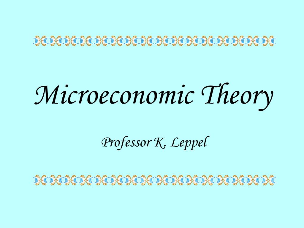 PPT - Microeconomic Theory PowerPoint Presentation, free download - ID ...