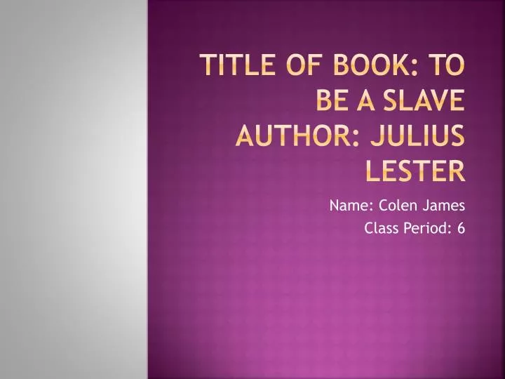 title of book to be a slave author julius lester