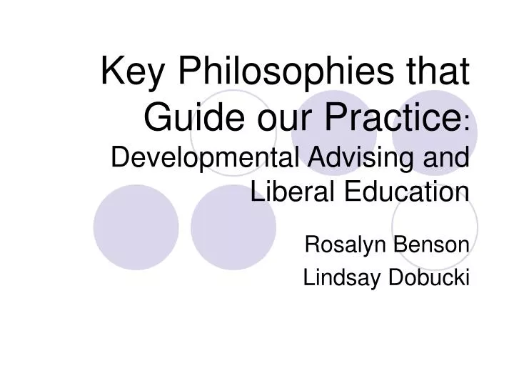 key philosophies that guide our practice developmental advising and liberal education