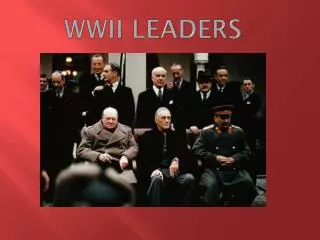 WWII Leaders