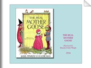 THE REAL MOTHER GOOSE Illustrated by Blanche Fisher Wright 1916