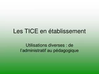 les tice en tablissement
