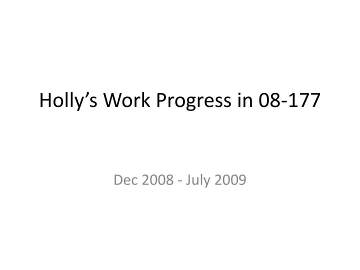 holly s work progress in 08 177