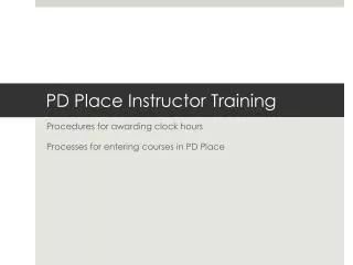 PD Place Instructor Training