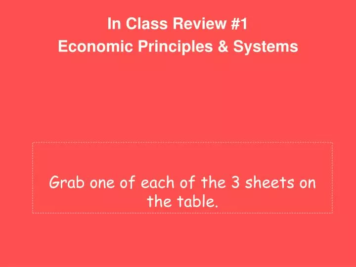 in class review 1 economic principles systems