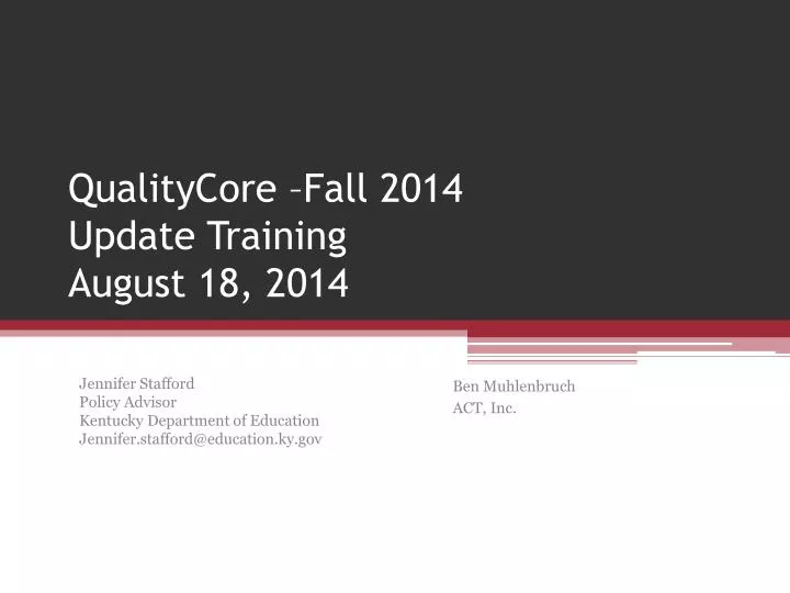 qualitycore fall 2014 update training august 18 2014