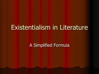 Existentialism in Literature