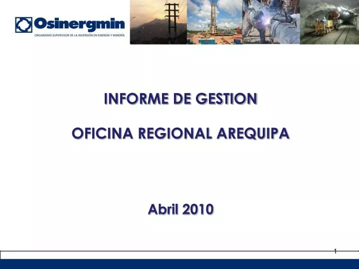 informe de gestion oficina regional arequipa abril 2010