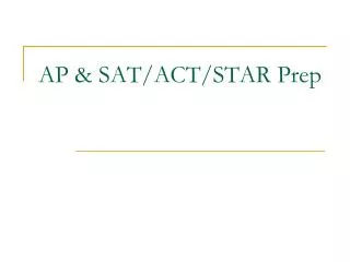 AP &amp; SAT/ACT/STAR Prep