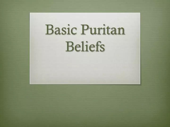 basic puritan beliefs