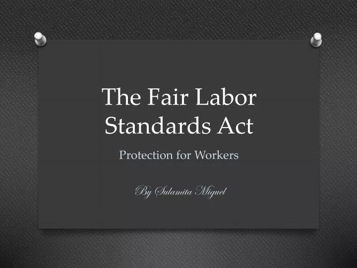 the fair labor standards act