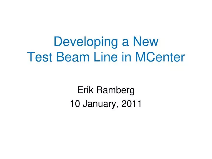 developing a new test beam line in mcenter