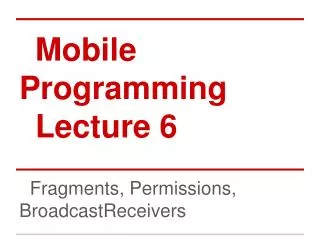 Mobile Programming Lecture 6