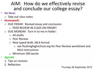 AIM: How do we effectively revise and conclude our college essay?