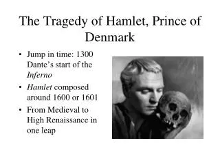 The Tragedy of Hamlet, Prince of Denmark