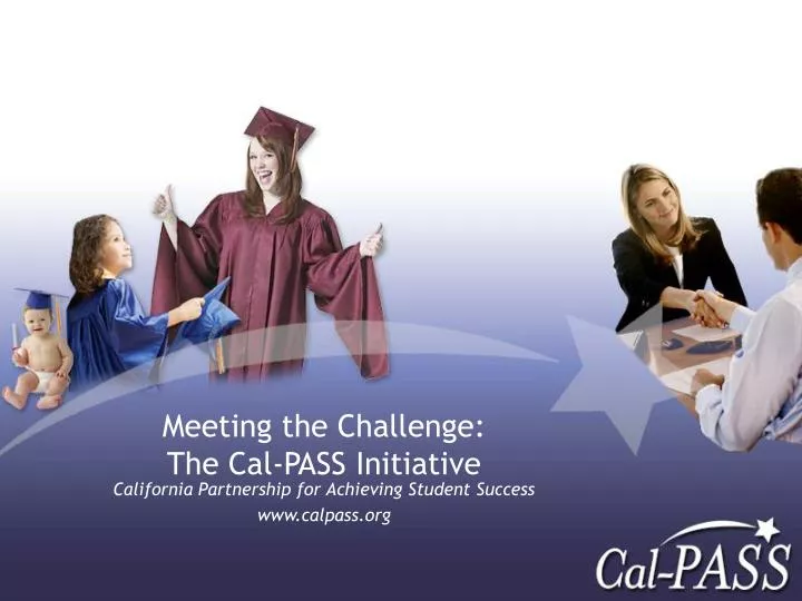 meeting the challenge the cal pass initiative