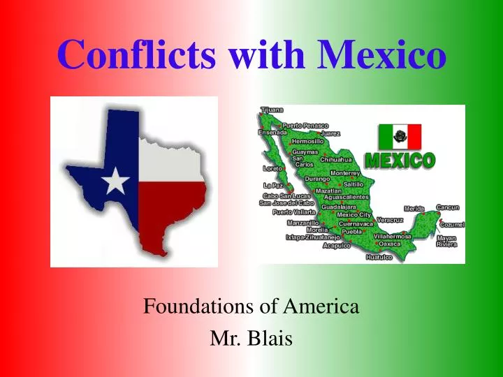 conflicts with mexico