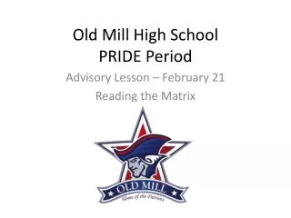 Old Mill High School PRIDE Period