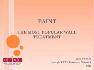 PAINT THE MOST POPULAR WALL TREATMENT