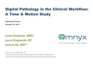 Digital Pathology in the Clinical Workflow: A Time &amp; Motion Study Pathology Visions