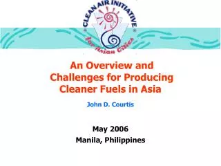 An Overview and Challenges for Producing Cleaner Fuels in Asia