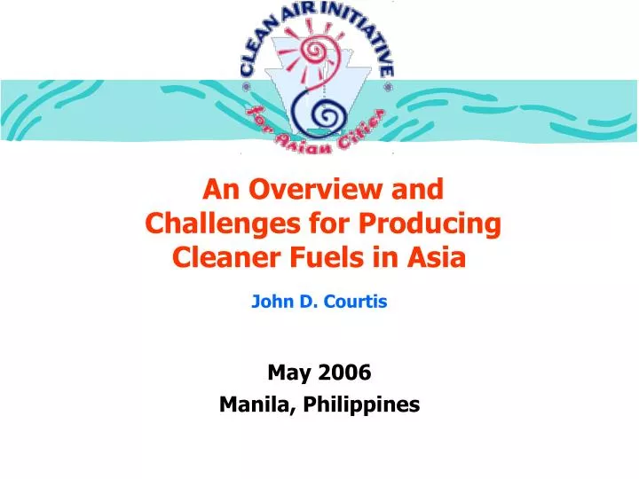an overview and challenges for producing cleaner fuels in asia