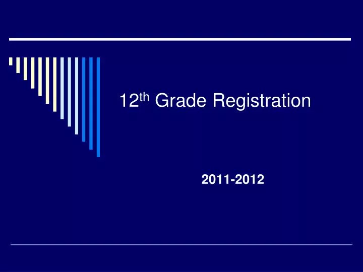 12 th grade registration