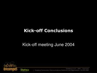 Kick-off Conclusions