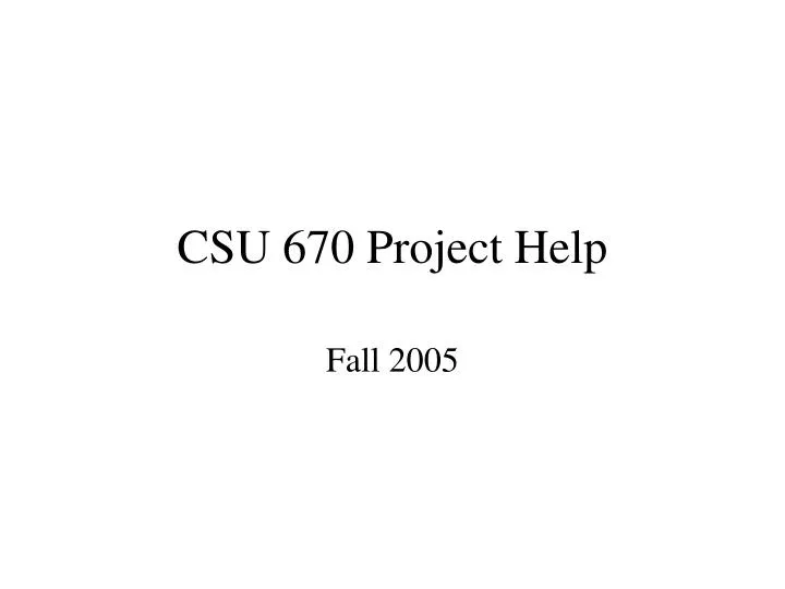 csu 670 project help