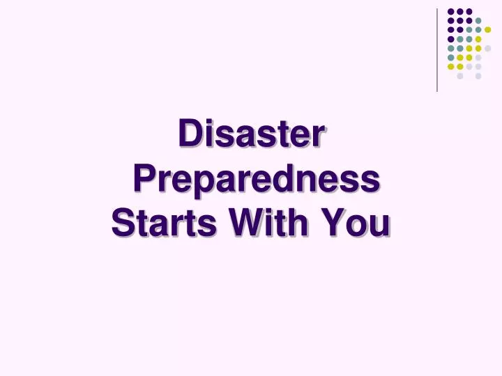 disaster preparedness starts with you