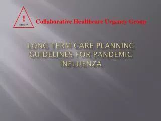 Long Term Care Planning Guidelines For Pandemic Influenza