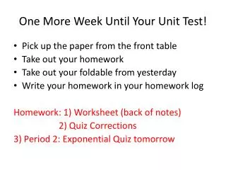 One More Week Until Your Unit Test!