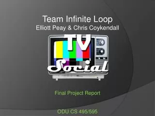Team Infinite Loop Elliott Peay &amp; Chris Coykendall