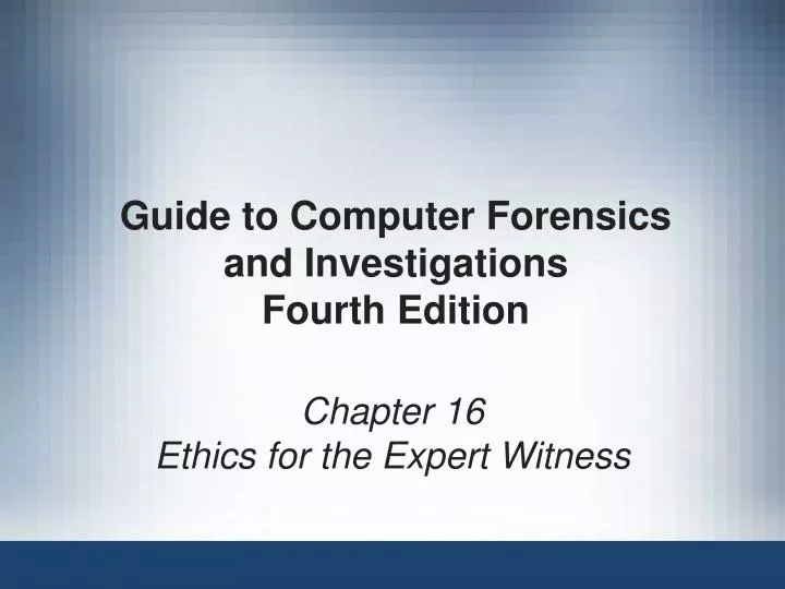 guide to computer forensics and investigations fourth edition