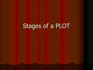 Stages of a PLOT