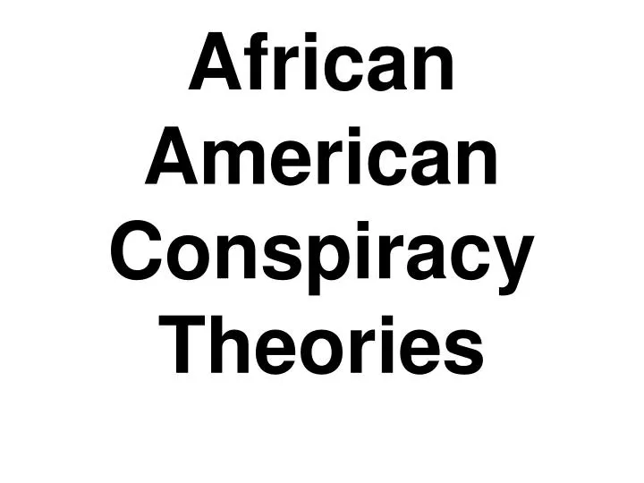african american conspiracy theories
