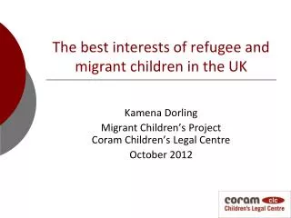 The best interests of refugee and migrant children in the UK