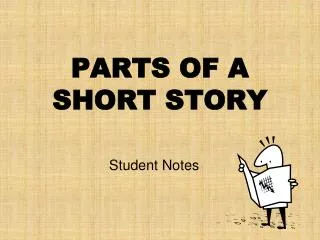 PARTS OF A SHORT STORY