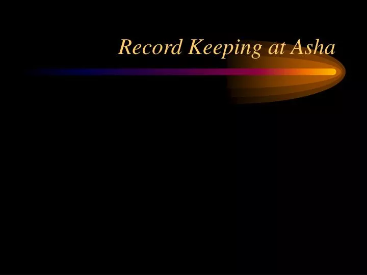 record keeping at asha