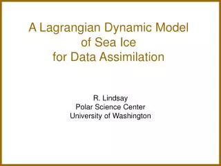 A Lagrangian Dynamic Model of Sea Ice for Data Assimilation