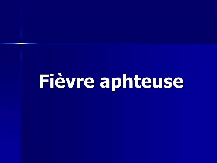 fi vre aphteuse