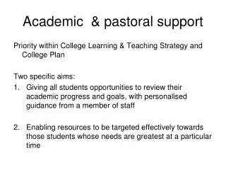 Academic &amp; pastoral support